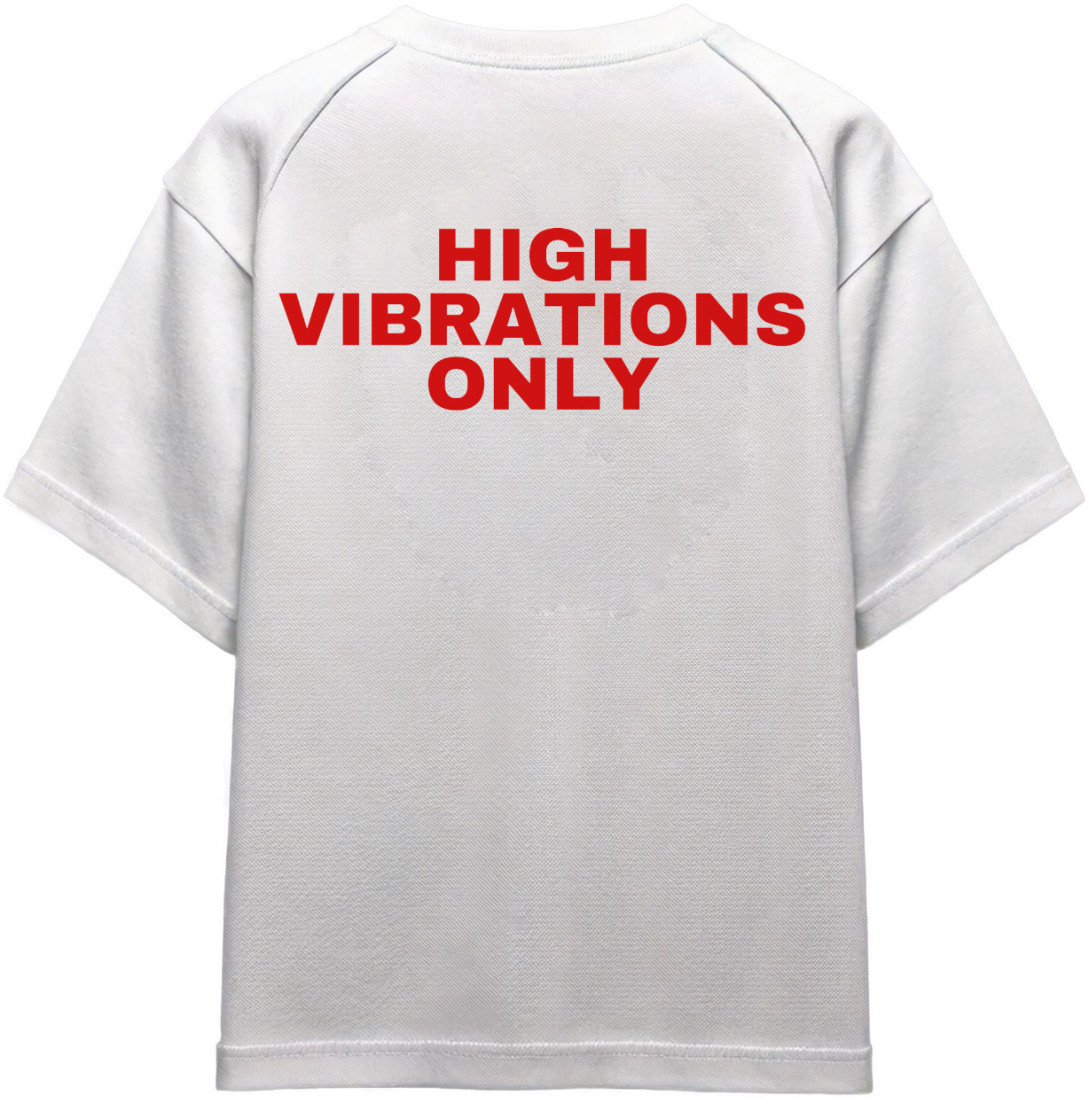 High Vibrations Only Tee